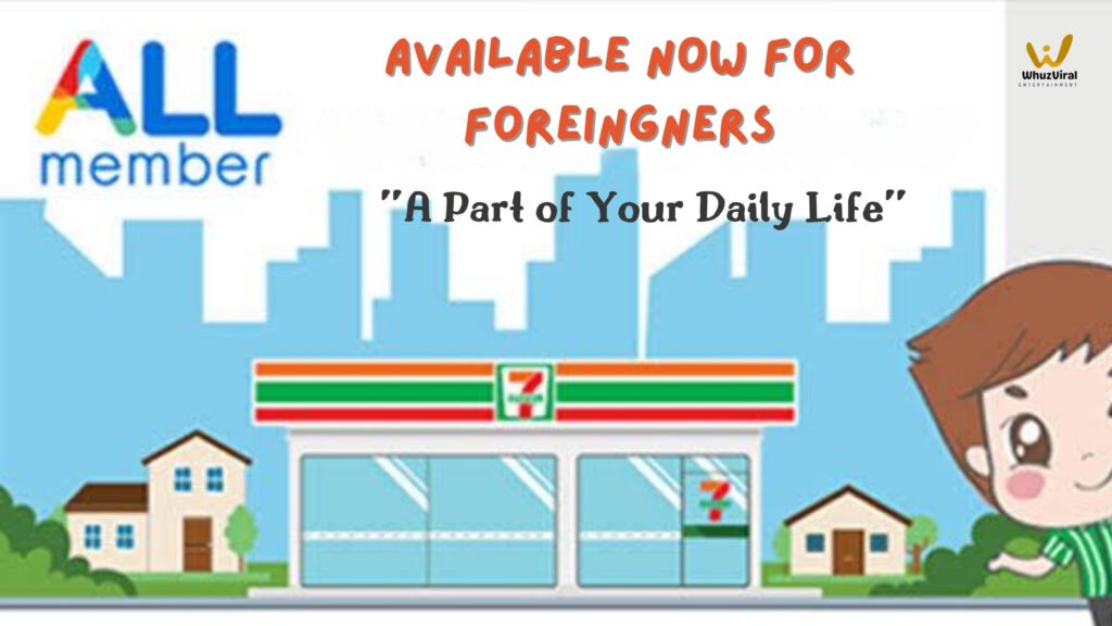 7-11 all member for foreigners